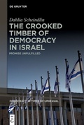 Cover: The Crooked Timber of Democracy in Israel - De Gruyter