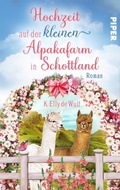 Cover: Romantic Skye - Hochzeit auf der kleinen Alpakafarm in Schottland - between pages by Piper