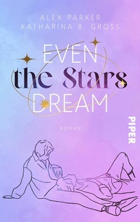 Abbildung von: Even the Stars Dream - Piper