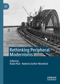 Cover: Rethinking Peripheral Modernisms - Palgrave Macmillan