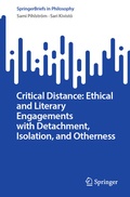 Cover: Critical Distance: Ethical and Literary Engagements with Detachment, Isolation, and Otherness - Springer