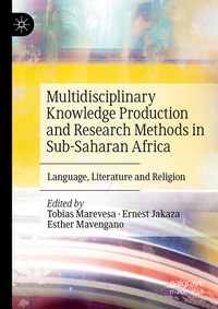 Enlarge image Cover: Multidisciplinary Knowledge Production and Research Methods in Sub-Saharan Africa - Palgrave Macmillan