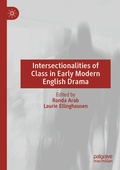 Cover: Intersectionalities of Class in Early Modern English Drama - Palgrave Macmillan