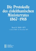 Cover: Die Protokolle des cisleithanischen Ministerrates 1867?1918, Band II: 1868?1871 - Verlag der &ouml;sterreichischen Akademie der Wissenschaften