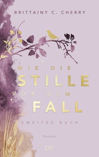 Abbildung von: Wie die Stille vor dem Fall. Zweites Buch: Special Edition - LYX