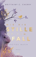 Cover: Wie die Stille vor dem Fall. Erstes Buch: Special Edition - LYX