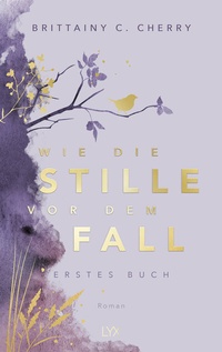 Abbildung von: Wie die Stille vor dem Fall. Erstes Buch: Special Edition - LYX
