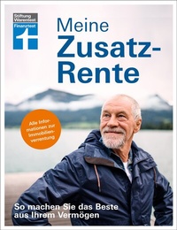 Abbildung von: Meine Zusatzrente - Altersvorsorge für finanzielle Freiheit - gut leben im Rentenalter ohne verzichten zu müssen - Stiftung Warentest