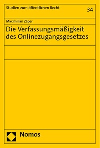 Abbildung von: Die Verfassungsmäßigkeit des Onlinezugangsgesetzes - Nomos