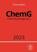 Abbildung von: Chemikaliengesetz - ChemG 2023 - epubli