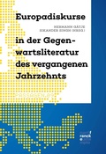 Cover: Europadiskurse in der Gegenwartsliteratur des vergangenen Jahrzehnts - Narr Francke Attempto Verlag