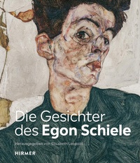 Abbildung von: Die Gesichter des Egon Schiele - Hirmer