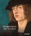 Cover: Renaissance im Norden - Hirmer