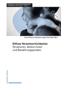 Cover: Diffuse Verantwortlichkeiten - Schwabe Verlagsgruppe AG Schwabe Verlag