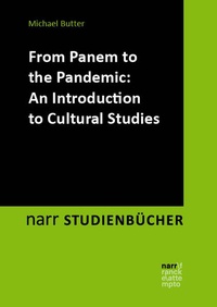 Enlarge image Cover: From Panem to the Pandemic: An Introduction to Cultural Studies - Narr Francke Attempto