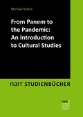 Cover: From Panem to the Pandemic: An Introduction to Cultural Studies - Narr Francke Attempto Verlag