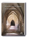 Cover: Benediktinische St&auml;tten in Deutschland - EOS Verlag