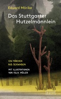 Cover: Das Stuttgarter Hutzelm&auml;nnlein - 8 grad verlag GmbH & Co. KG