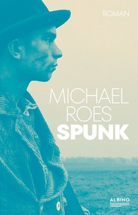 Enlarge image Cover: Spunk - Albino Verlag, Salzgeber Buchverlage GmbH