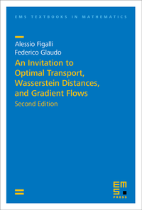Enlarge image Cover: An Invitation to Optimal Transport, Wasserstein Distances, and Gradient Flows - EMS Press