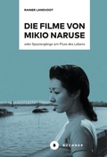 Cover: Die Filme von Mikio Naruse - B&uuml;chner-Verlag