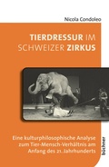 Cover: Tierdressur im Schweizer Zirkus - B&uuml;chner-Verlag