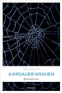Cover: Aargauer Grauen - Emons Verlag
