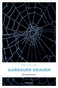 Abbildung von: Aargauer Grauen - Emons Verlag