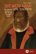 Cover: Der wilde Mann von Teneriffa - Zech Verlag