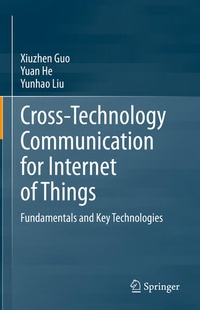 Enlarge image Cover: Cross-Technology Communication for Internet of Things - Springer