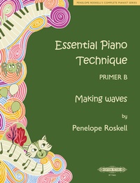 Abbildung von: Essential Piano Technique Primer B: Making waves - Peters Edition Ltd