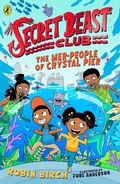 Cover: Secret Beast Club: The Mer-People of Crystal Pier - Puffin