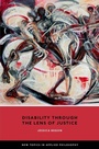 Cover: Disability Through the Lens of Justice - OUP eBook
