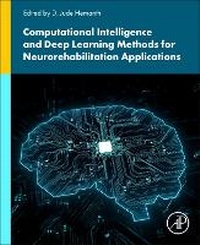 Enlarge image Cover: Computational Intelligence and Deep Learning Methods for Neuro-rehabilitation Applications - Academic Press