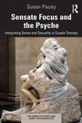 Cover: Sensate Focus and the Psyche - Routledge