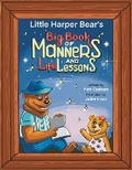Cover: Little Harper Bear's Big Book of Manners and Life Lessons - Matt Graham