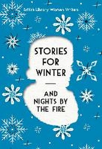 Enlarge image Cover: Stories For Winter - British Library Publishing