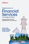 Cover: Digitalization of Financial Services in the Age of Cloud - O'Reilly