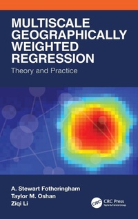Bild vergrößern Bild: Multiscale Geographically Weighted Regression - CRC Press