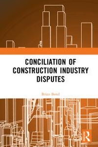 Abbildung von: Conciliation of Construction Industry Disputes - Routledge
