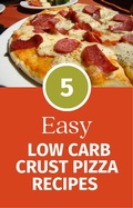 Cover: 5 Easy Low Carb Crust Pizza Recipes - Lulu.com