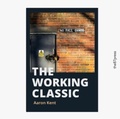Cover: The Working Classic - The 87 Press
