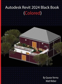 Abbildung von: Autodesk Revit 2024 Black Book - CADCAMCAE Works