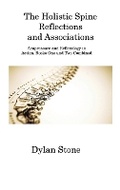 Cover: The Holistic Spine Reflections and Associations - Dylan Stone