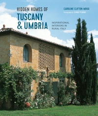 Abbildung von: Hidden Homes of Tuscany and Umbria - Ryland, Peters & Small Ltd