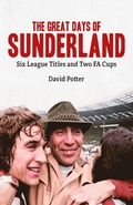 Cover: The Great Days of Sunderland - Pitch Publishing Ltd