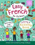 Cover: Easy French for Children - Coloring & Activity Book - Peacock Tree Publishing