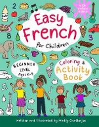 Abbildung von: Easy French for Children - Coloring & Activity Book - Peacock Tree Publishing
