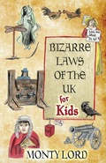 Cover: Bizarre Laws of the UK for Kids - Young Legal Eagles