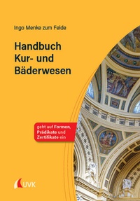 Abbildung von: Handbuch Kur- und Bäderwesen - UVK